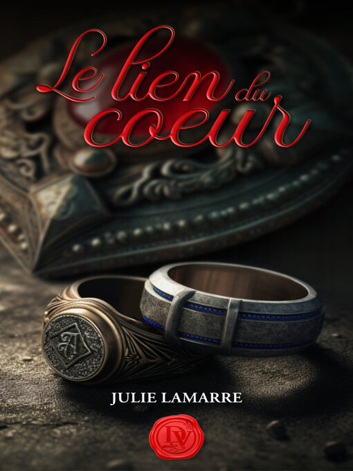 Title details for Le lien du cœur by Julie Lamarre - Wait list